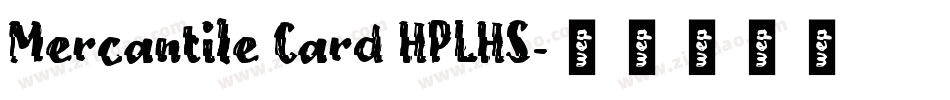 Mercantile Card HPLHS字体转换